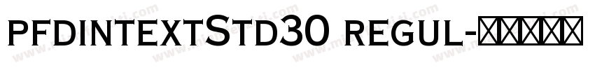 pfdintextStd30 regul字体转换